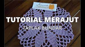 Biasanya untuk blajar crochet ni kita. Tutorial Merajut Taplak Bundar Youtube