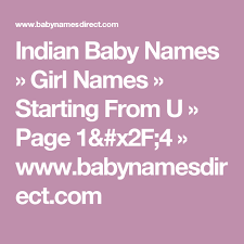 Indian Baby Names Girl Names Starting From U Page 1 X2f 4 Www Babynamesdirect Com Indian Baby Names Indian Baby Girl Names Indian Girl Names