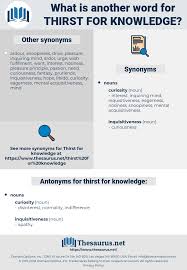 Synonyms For Thirst For Knowledge Thesaurus Net