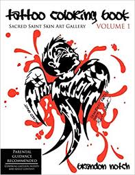All the contents are created by our partner artists, with different difficulty levels and styles (mandalas, zentangles.). Tattoo Coloring Book Volume 1 Sacred Saint Skin Art Gallery Notch Brandon 9781434390264 Amazon Com Books