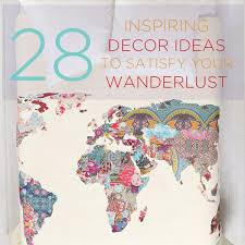 28 Inspiring Decor Ideas To Satisfy Your Wanderlust Decor Travel Decor Dorm Decorations