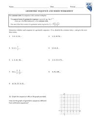 An arithmetic sequence is a sequence of numbers that is obtained by multiplying the preceding number by a constant the first term of a geometric sequence is 2000 and the second term is 1000. Geometric Sequence And Series Worksheet The