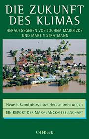 Check spelling or type a new query. Die Zukunft Des Klimas Neue Erkenntnisse Neue Herausforderungen Beck Paperback 6168 German Edition Kindle Edition By Marotzke Jochem Stratmann Martin Crafts Hobbies Home Kindle Ebooks Amazon Com