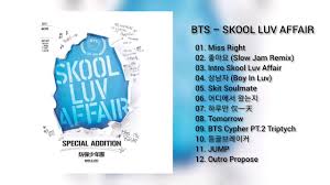 Download Link Bts Skool Luv Affair Special Addition Mp3 Youtube