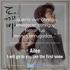 Ailee I Will Goto You Like The First Snow Lyrics Hola Desde La Soundtrack Del Dorama Goblin Traemos I Will Go To You Like The First Snow Que Fu En 2020 Frases De Letras De Canciones Frases De Kpop Frases Nuevas
