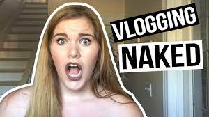 Naked vlogging
