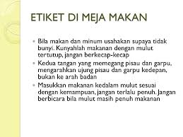 Jika bicara tentang etiket makan, serbet pasti menjadi bahan pembicaraan utama. Tata Cara Makan Internasional Modul 13 Ppt Download