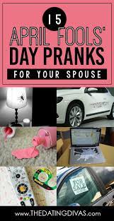 The Best April Fools Pranks From The Dating Divas