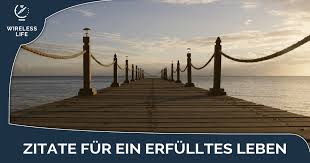 Alle sprüche von unserer seite findest du hier! Motivation Pur 60 Zitate Fur Ein Erfullteres Leben
