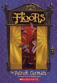 Floors Book 1 By Patrick Carman Charlie Had His Chocolate Factory Stanley Yelnats Had His Holes Elementary Music Room Books For Boys Children S Book Awards