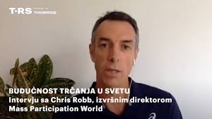 Budućnost trčanja u svetu, intervju sa Chris Robb, izvršni direktor Mass  Participation World