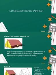 Dan bila orang mendarat dari pelayanan entah dari jauh entahlah dekat, ia akan berhenti di suatu tempat beberapa puluh langkah dari dermaga. Volume Bangun Ruang Gabungan