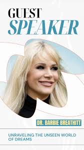 Dr. Barbie Breathitt is one of the most respected dream interpreters in the  world., A prophetic teacher, ordained minister, and certified Prophetic  Life Coach, she’s helped thousands hear God’s voice ...