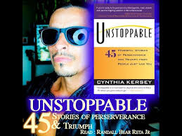 Unstoppable : 45 Powerful Stories of Perseverance and Triumph Read by :  Randy Bear
