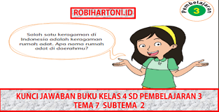 Rumah adat tongkongan biasanya berguna untuk menyimpan. Kunci Jawaban Buku Kelas 4 Sd Tema 7 Subtema 2 Pembelajaran 3 Robihartoni