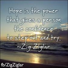 Ziglar Inc Hope Zig Ziglar Quotes Inspirational Quotes Ziglar