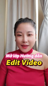 Mì Mở Lớp Hướng Dẫn Edit Video Tháng 3