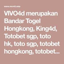 Vivo4d Merupakan Bandar Togel Hongkong King4d Totobet Sgp Toto Hk Toto Sgp Totobet Hongkong Totobet Hk Dan Singapore P Lagu Terbaik Permainan Kartu Kartu
