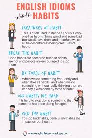 English Idioms Related To Habits Idioms In English With Meanings English Idioms Learn English Vocabulary Idioms