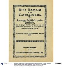 Nach der hochzeit machen wir große hochzeitsfeier, die in unserem haus stattfindet. Eine Hochzeit In Dem Totengewolbe Oder Traurige Schicksale Zweier Liebender Wo Ein Junges Madchen 10 Jahre Von Der Harte Ihres Stiefvaters In Einem Finsteren Turme Eingesperrt Wurde Museum Europaischer Kulturen