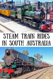 Experiencing The South Australian Steam Train Rides Steam Train Rides Train Rides Train Rides For Kids