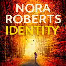 Identity by Nora Roberts - Books - Hachette Australia