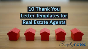 Maybe you would like to learn more about one of these? 10 Thank You Letter Templates For Real Estate Agents Don T Forget 9 Simplynoted