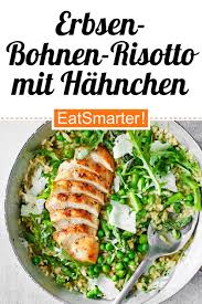 Erbsen Bohnen Risotto Mit Hahnchen Rezept In 2020 Einfache Gerichte Rezepte Risotto