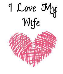 Pin On Love My Wife Quotes