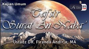 Baca surat an naba' lengkap bacaan arab, latin & terjemah indonesia. Tafsir Surat An Naba Ayat 1 30 Bagian Kesatu Tafsir Juz Amma Firanda Com