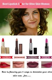 The Lipstick Colors That Look More Beautiful On Olive Skin Dlt Beauty Olive Skin Makeup Olive Skin Light Olive Skin