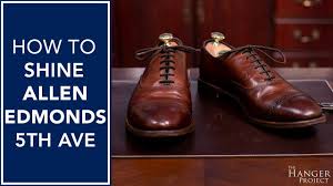 How To Shine Allen Edmonds Fifth Avenues Kirby Allison