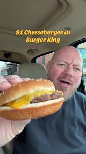 $1 Cheeseburger Review at Burger King