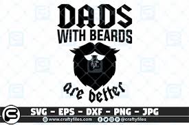 Download Dads With Beards Are Better Graphic By Crafty Files Creative Fabrica PSD Mockup Templates