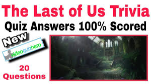 Check out the following u.s state trivia questions and answers to see how much you know about them. Last Of Us Quiz Last Of Us Trivia Quiz Answers Updated Version Last Of Us Quiz Answers 100 Youtube