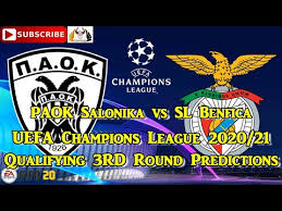 Paok Salonika Vs Sl Benfica 2020 21 Uefa Champions League Qualifying Third Round Predictions Fifa 20 Youtube