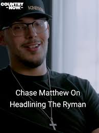 Chase Matthew Headlines at Ryman Auditorium