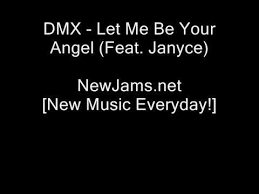 Let Me Be Your Angel By Dmx Feat Janyce Samples Covers And Remixes Whosampled