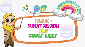 Sedang sunnah haiat bila ditinggalkan tidak perlu sujud sahwi. Pendidikan Islam Tahun 3 Tajuk Poket Bbm Ustzh Nora Facebook