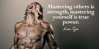 Freespirit On Twitter Mastering Others Is Strength Mastering Yourself Is True Power Lao Tzu Quote Freespirit Https T Co Rxuwczymry Twitter