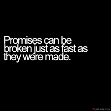 Broken promises sayings and quotes. Broken Promises Quotes Quotesgram