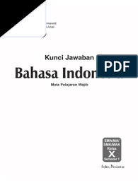 Maybe you would like to learn more about one of these? Kunci Pr Bahasa Indonesia 10a K 13 Pdf