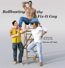 Ballbusting Boys: Ballbusting the Fix-It Guy - part 1 (written and  illustrated by Desouza of Vegas)