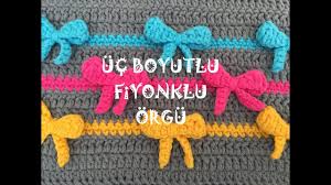 Tig Ile Uc Boyutlu Fiyonklu Orgu 3d Bow Crochet Stitch Fiyonklar Sevimli Tig Isi Orgu