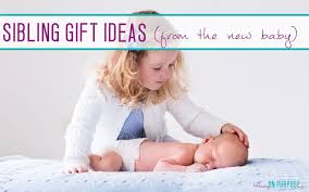 One way that many families. Perfect Sibling Gifts From The New Baby Mommy On Purpose