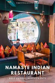 namaste indian restaurant paphos viva la vita namaste indian restaurant paphos best places to eat