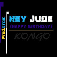 Happy birthday wishes, messages, and quotes to wish someone special a brilliant birthday and let short and simple happy birthday wishes for friends, family, and coworkers. Kongo Hey Jude Happy Birthday By Lunatic Kongo