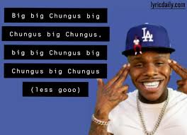 How many times has dababy saying let's go been played? Ha Big Chungus Let S Go R Okbuddyretard Ironic Dababy Memes Know Your Meme