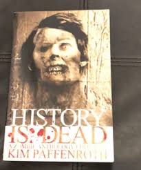 History Is Dead by James Roy Daley, Jonathan Maberry, Scott A. Johnson, Joe  McKinney, Derek Gunn, Christine Morgan, David Dunwoody, Rebecca Brock