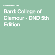 Bard College Of Glamour Dnd 5th Edition Bard Bard College Dnd Any hyperlink to such other. pinterest